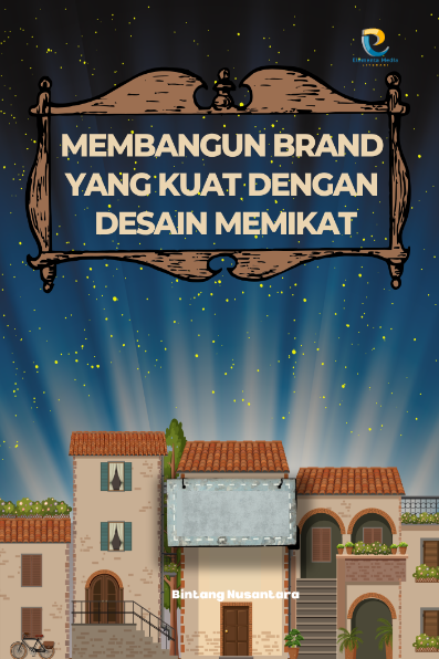 Membangun Brand yang Kuat dengan Desain Memikat